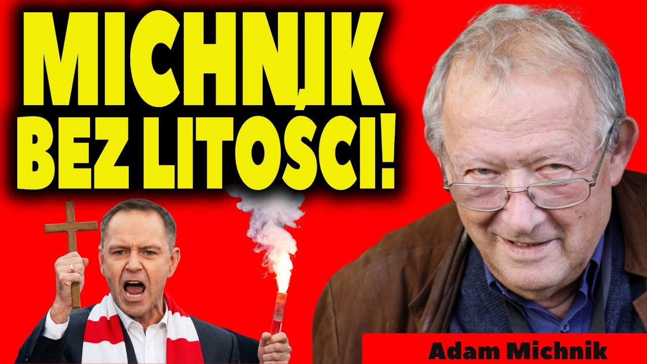 MICHNIK BEZ LITOŚCI: NAWROCKI SZKODNIK – TRUMP ZAGROŻENIE DLA POLSKI!