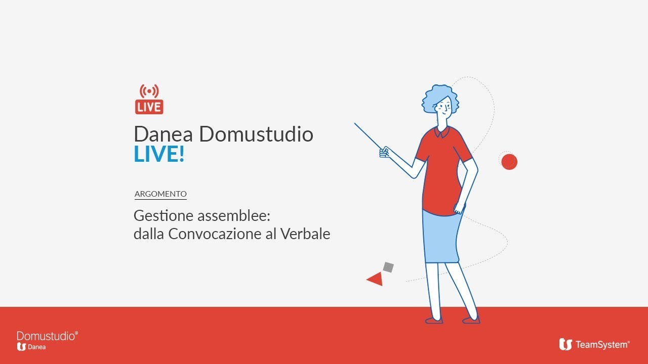 Gestione assemblee: dalla Convocazione al Verbale - Danea Domustudio LIVE!
