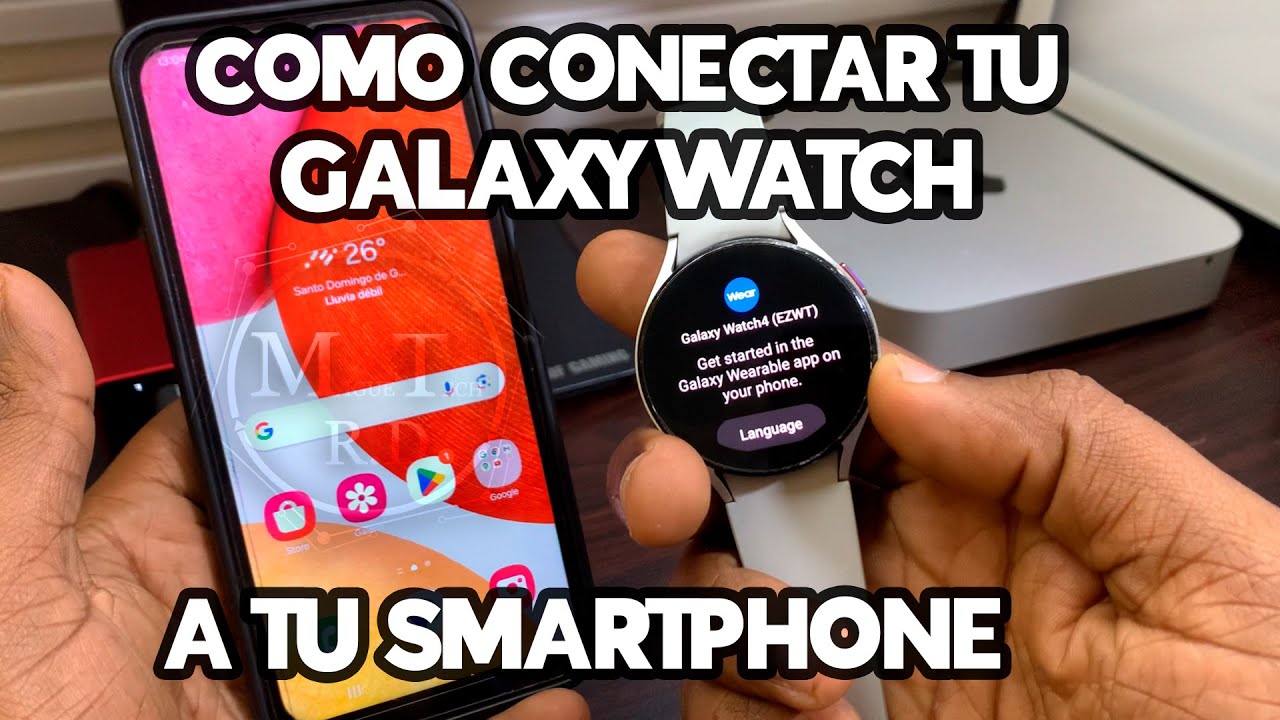 CÓMO CONFIGURAR UN RELOJ SAMSUNG⎪CÓMO CONECTAR TU GALAXY WATCH A TU SMARTPHONE 2024