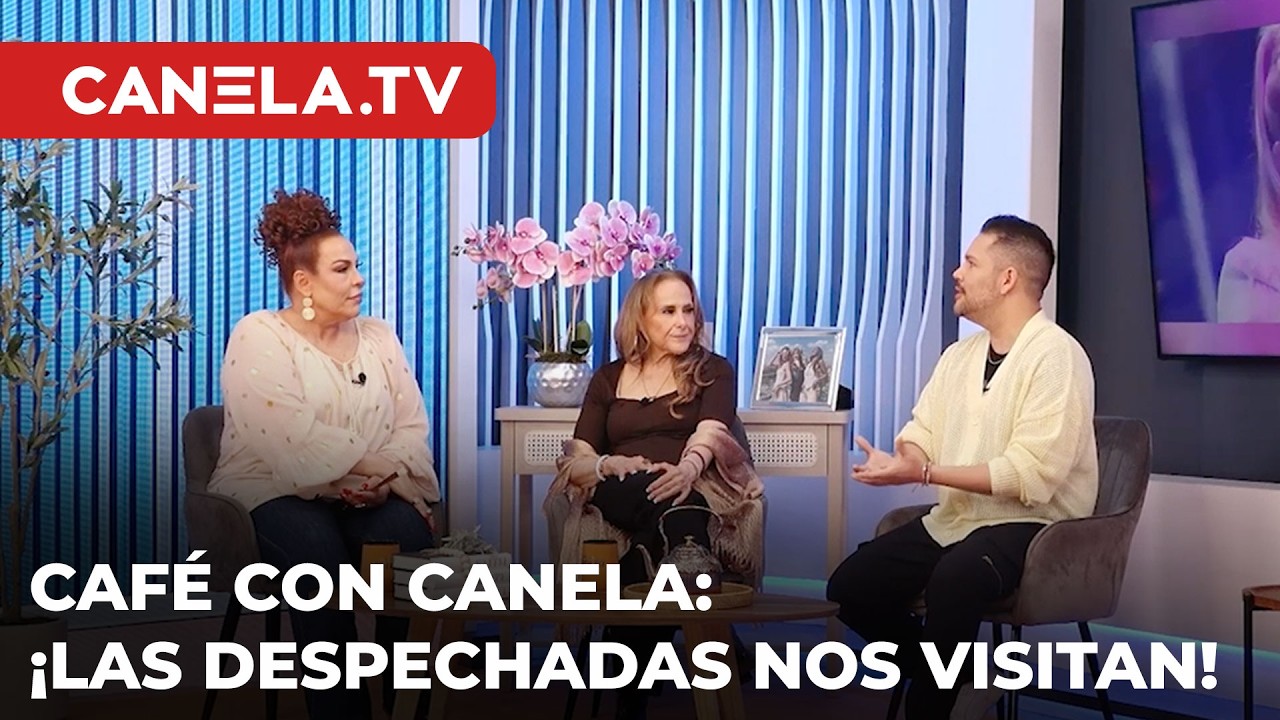 María del Sol y Manoella Torres y sus DESPECHADAS en Café con Canela | Canela.TV
