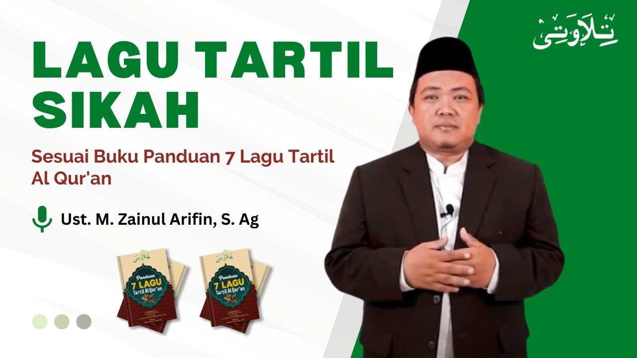Belajar Lagu Tartil IRAMA SIKAH Metode Tilawati - Ustadz Zainul