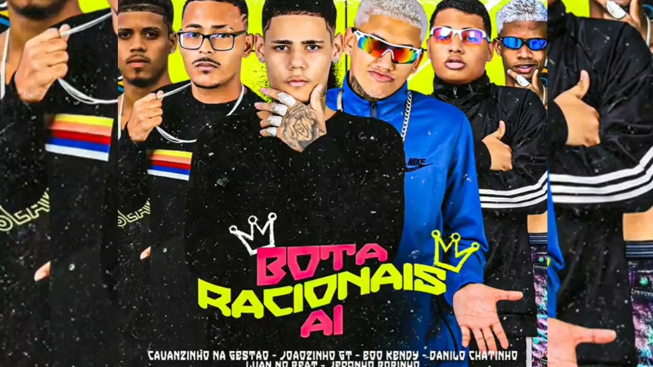 EOOKENDY,DANILOCHATINHO,JEFINHOBOBINHO,CAUANZINHONAGEST&Atilde;O JO&Atilde;OZINHOGT, LUANNOBEAT-BOTA RACIONAIS A&Iacute;