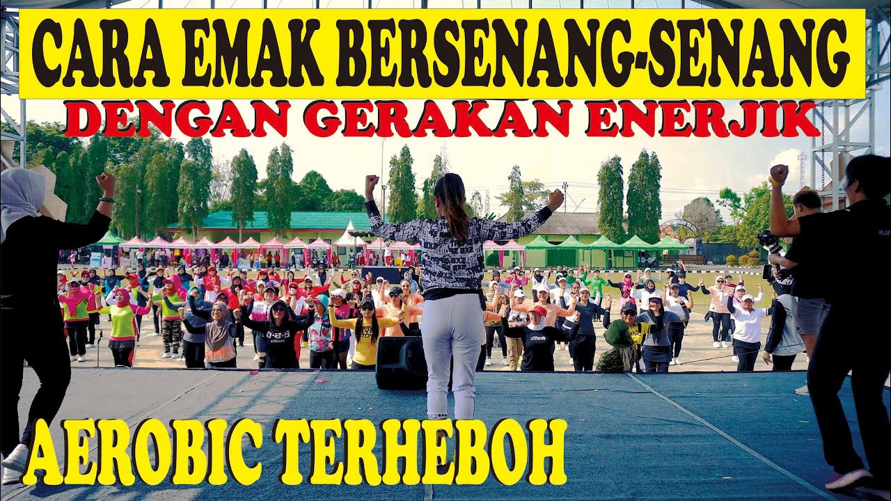SENAM AEROBIC TERHEBOH EMAK ENERJIK