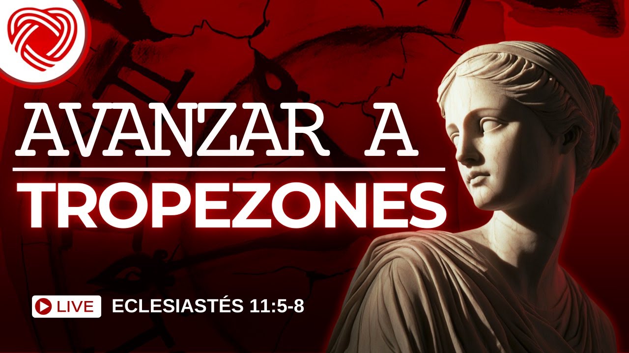 ECLESIASTÉS 11:5-8 | AVANZAR HACIA LA VERDADERA SABIDURÍA… A TROPEZONES  | #eclesiastes