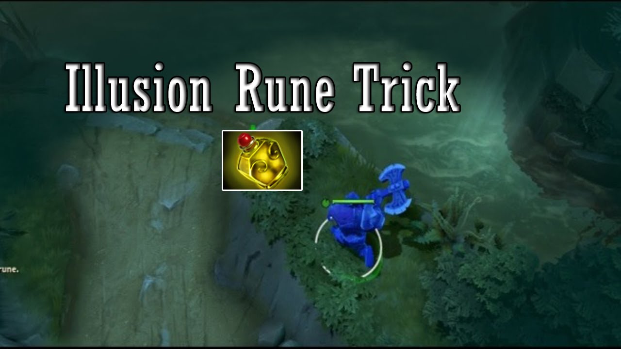 Dota 2 - Illusion Rune Trick