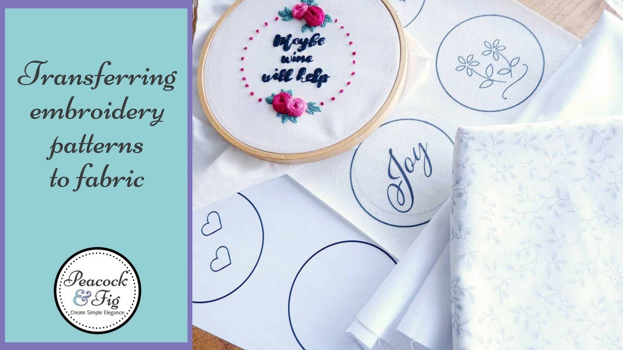 Transferring embroidery patterns to fabric