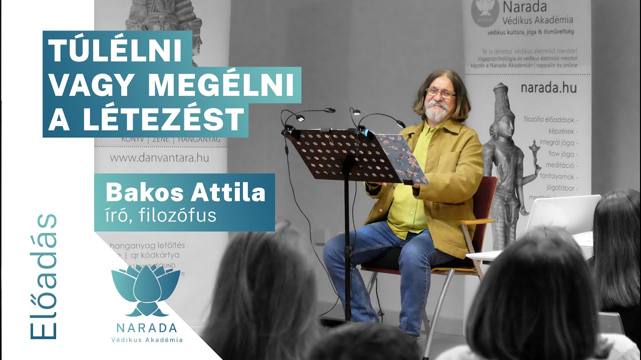 Bakos Attila | T&uacute;l&eacute;lni vagy meg&eacute;lni a l&eacute;tez&eacute;st