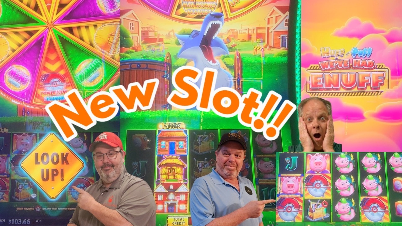 BRAND Spankin' NEW Slot at Coushatta!  Huff 'N Puff - We've Had Enuff!