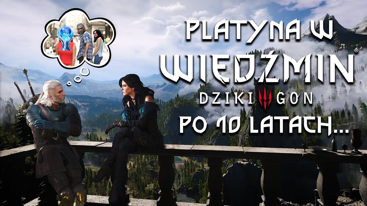 PLATYNA w WIEDŹMIN 3 DZIKI GON po 10 latach... [PART 1/2]