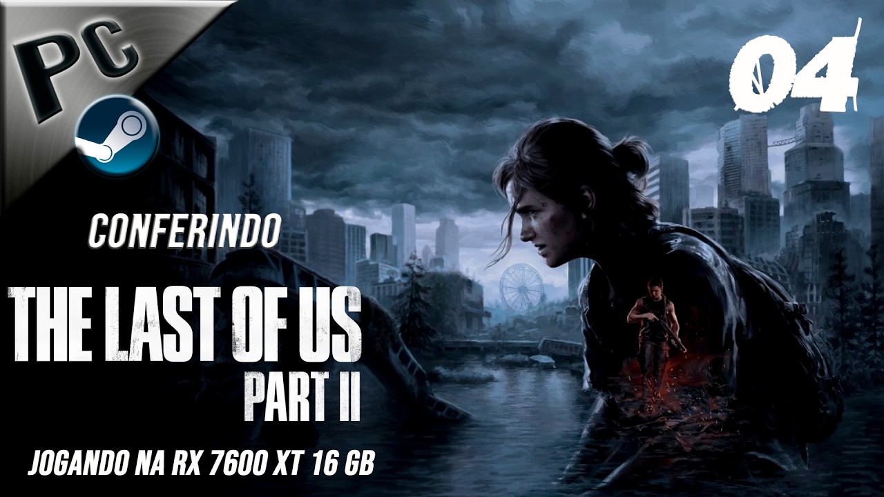 🔴Conferindo - The last of Us 2 - 1º Vez no canal  #04 #islamizador #Aovivo 🔴