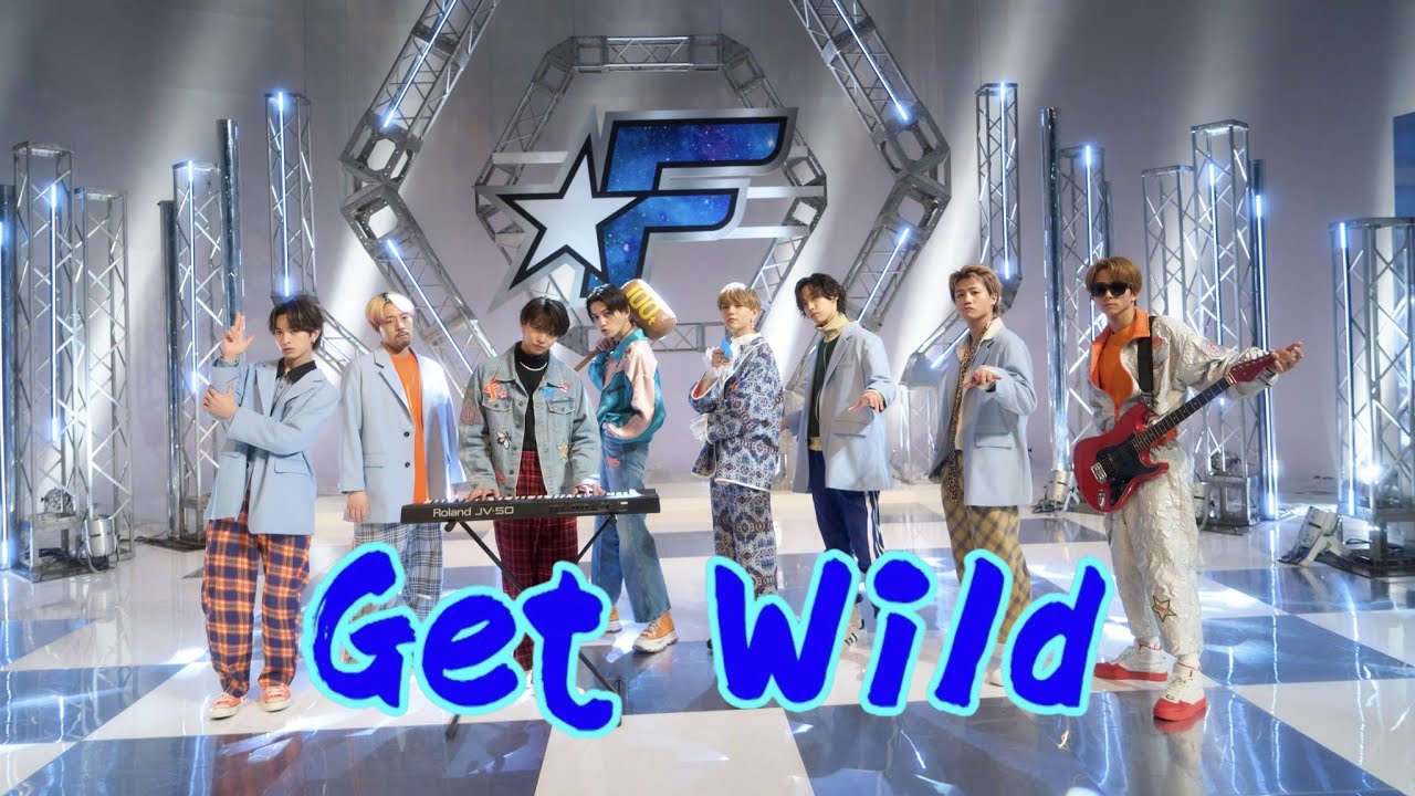 Get Wild（Covered by FANTASTICS）