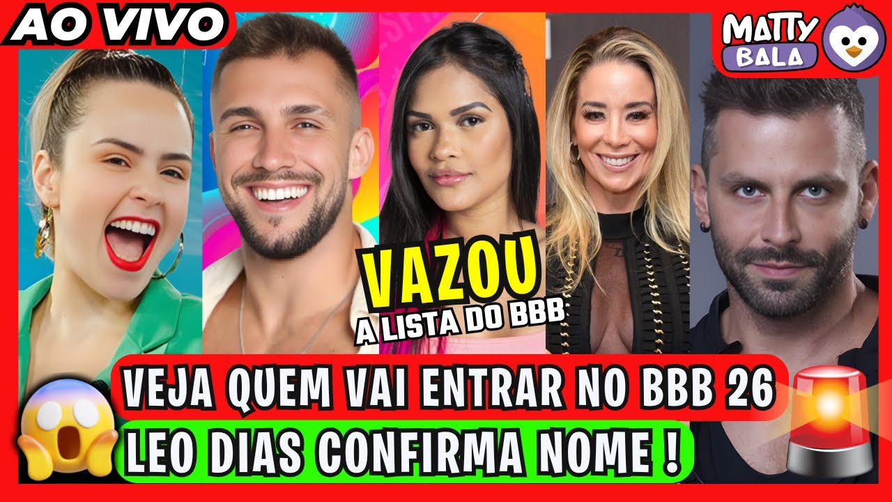 🚨VAZOU A LISTA dos PARTICIPANTES do BBB 26! LEO DIAS CONFIRMOU NOME ! #bbb #BBB26 BIG BROTHER BRASIL