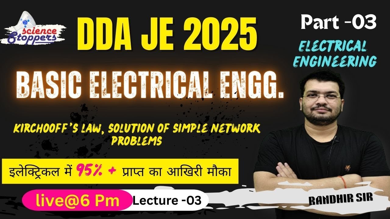 DDA JE 2025 | Crash Course For Electrical Engineering | Basic Electrical | Lecture -03  | Part 03