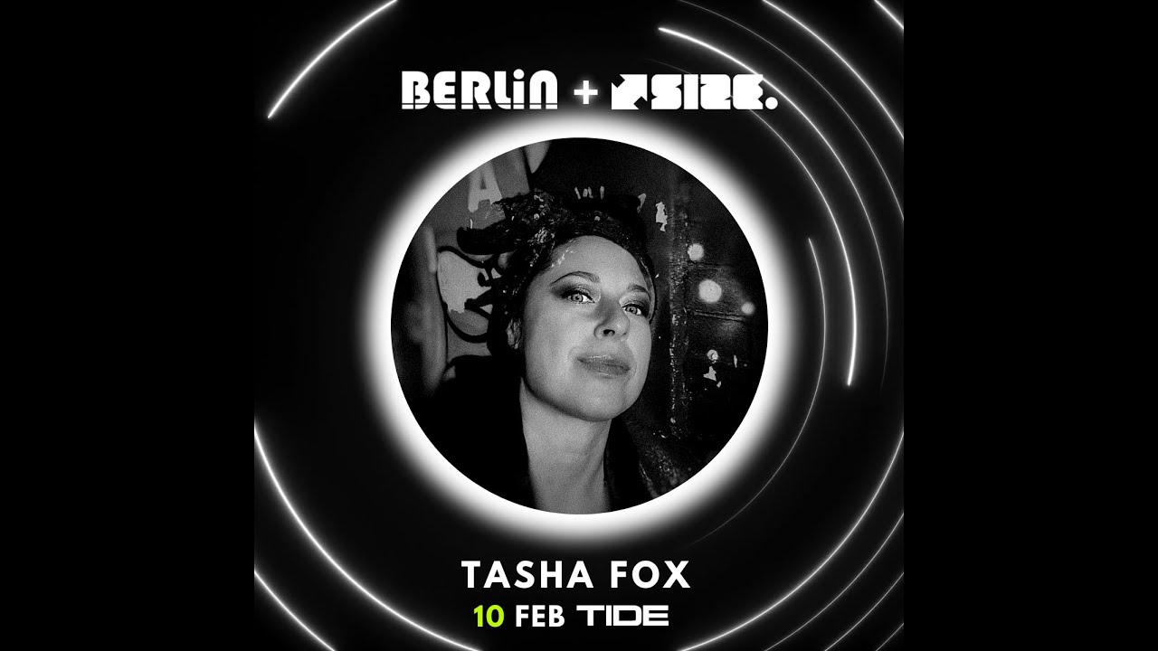 Tasha Fox recorded LIVE for Berlin + Size at TIDE Brighton 10/02