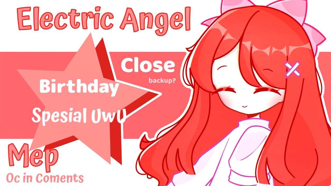⁺˳✧ Electric Angel ⁺˳✧ MEP • Birthday Spesial 26/26 DONE • CLOSE //