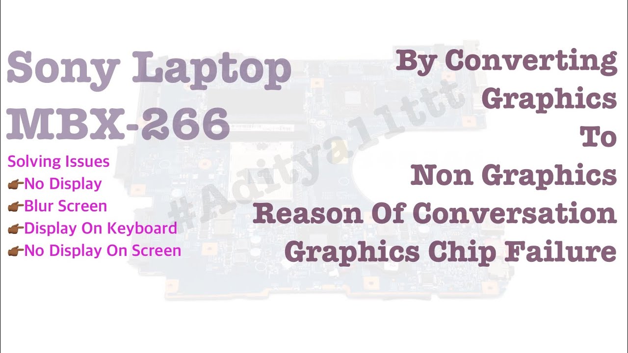 How to fix | make Sony vaio mbx-266 without graphics card