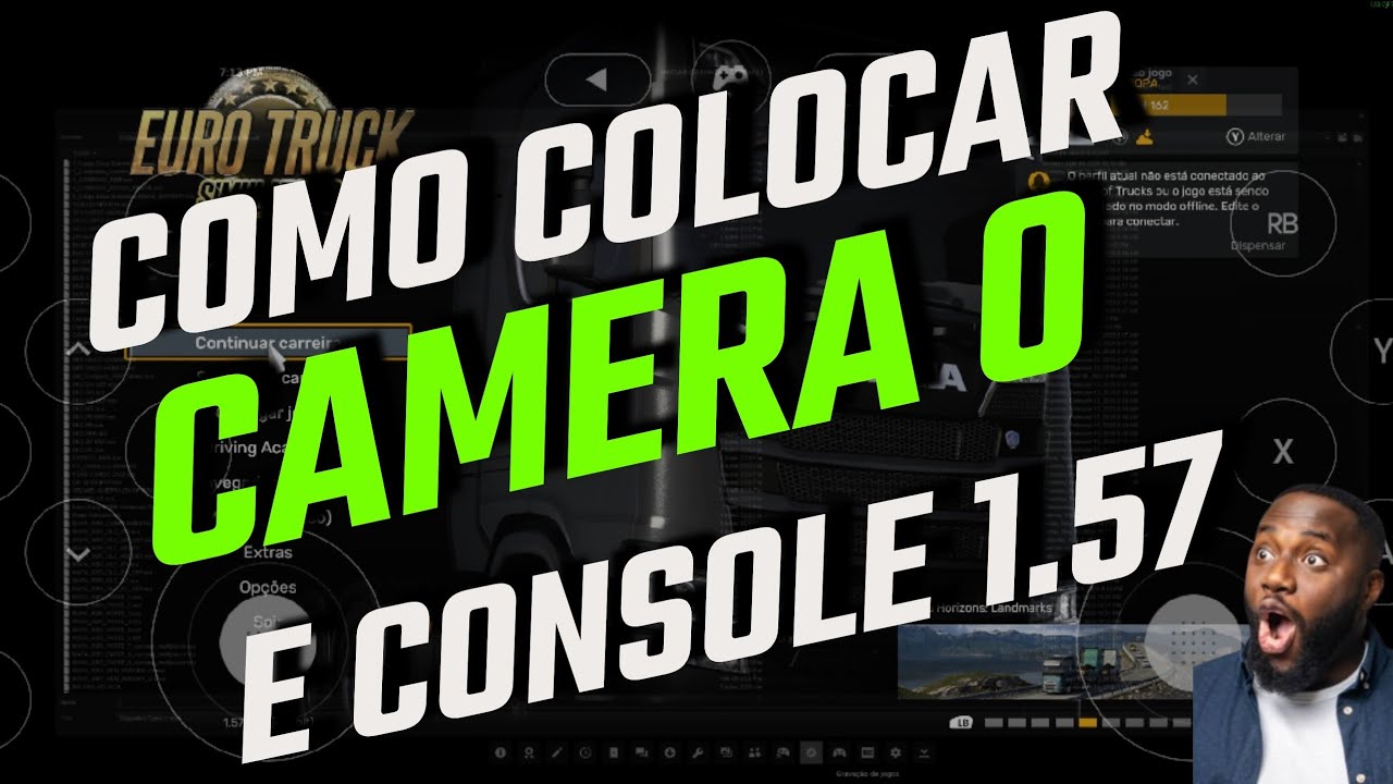 Como colocar câmera 0 no ets2 para Celular MODS 1.57