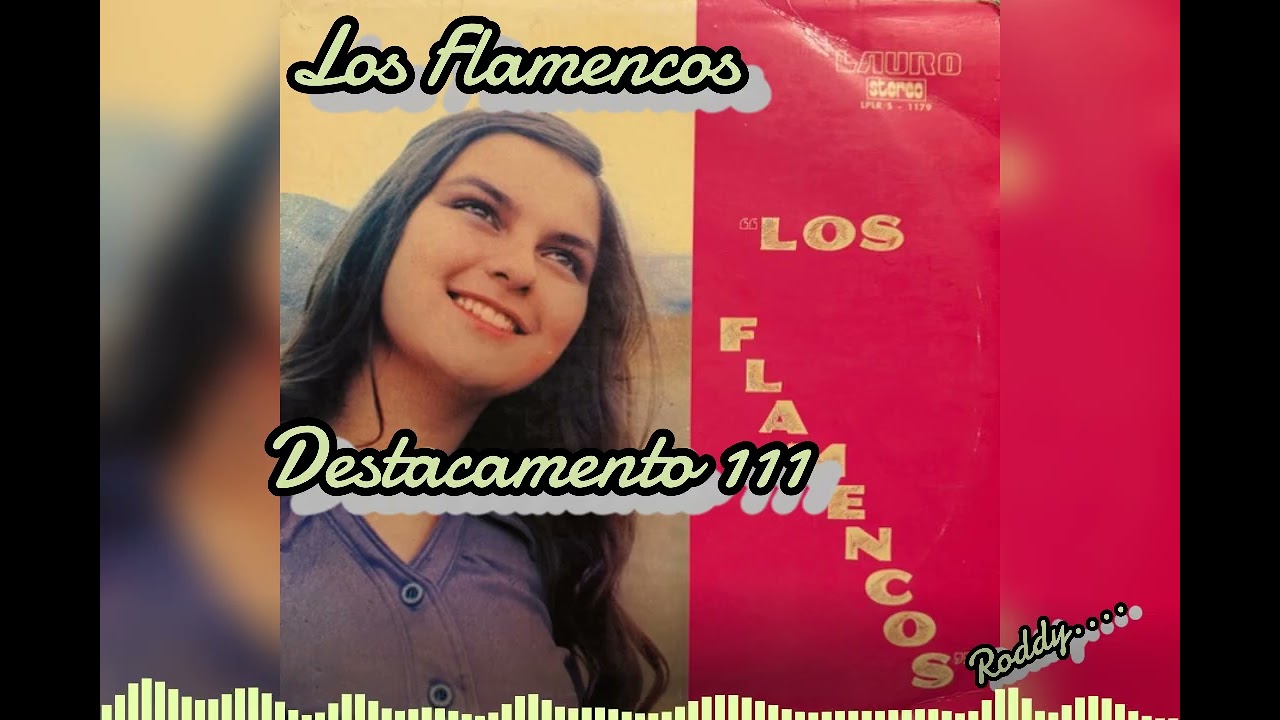 LOS FLAMENCOS DESTACAMENTO 111 (CUECA)
