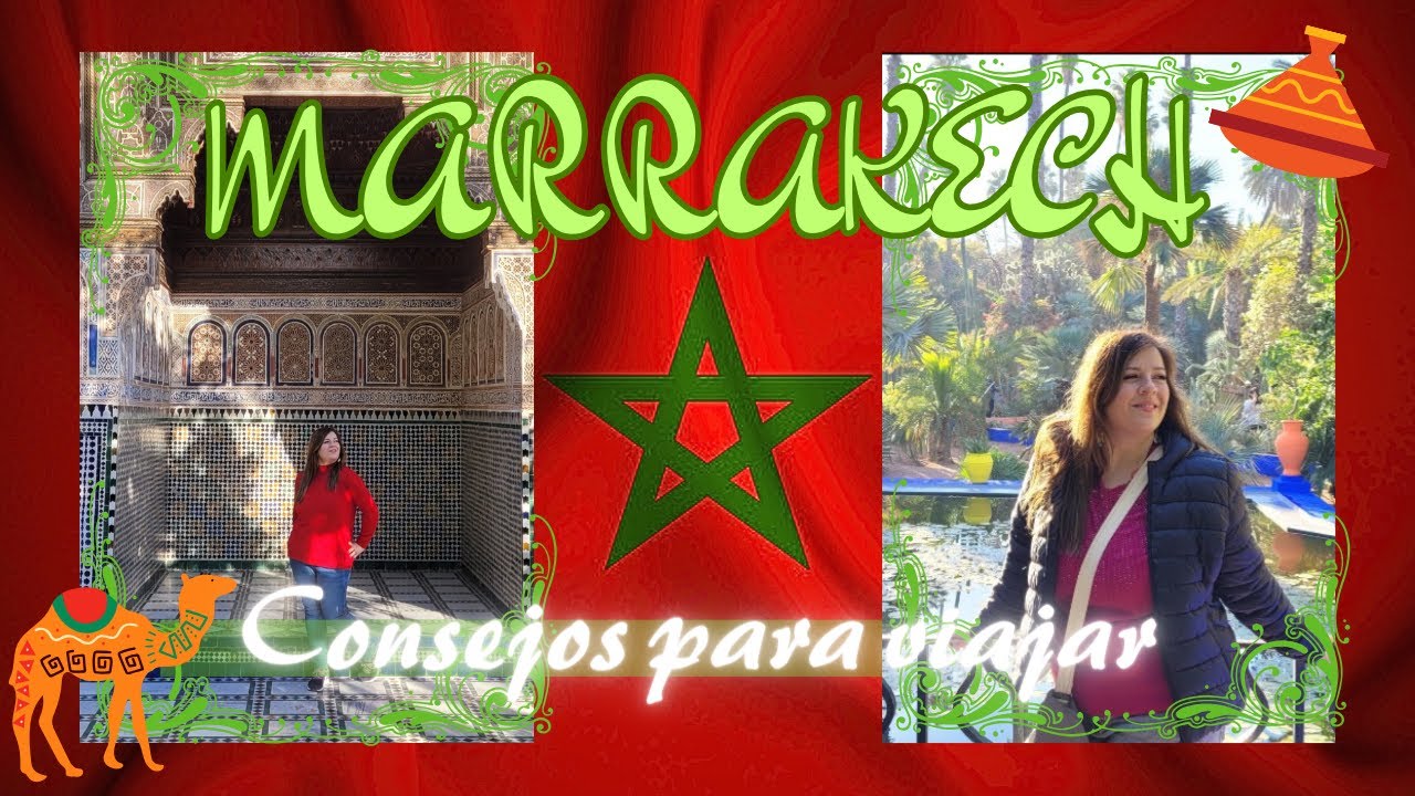 🇲🇦CONSEJOS para VIAJAR a MARRAKECH 🐪🧳INFO | TIMOS | PRECIOS | y mucho más