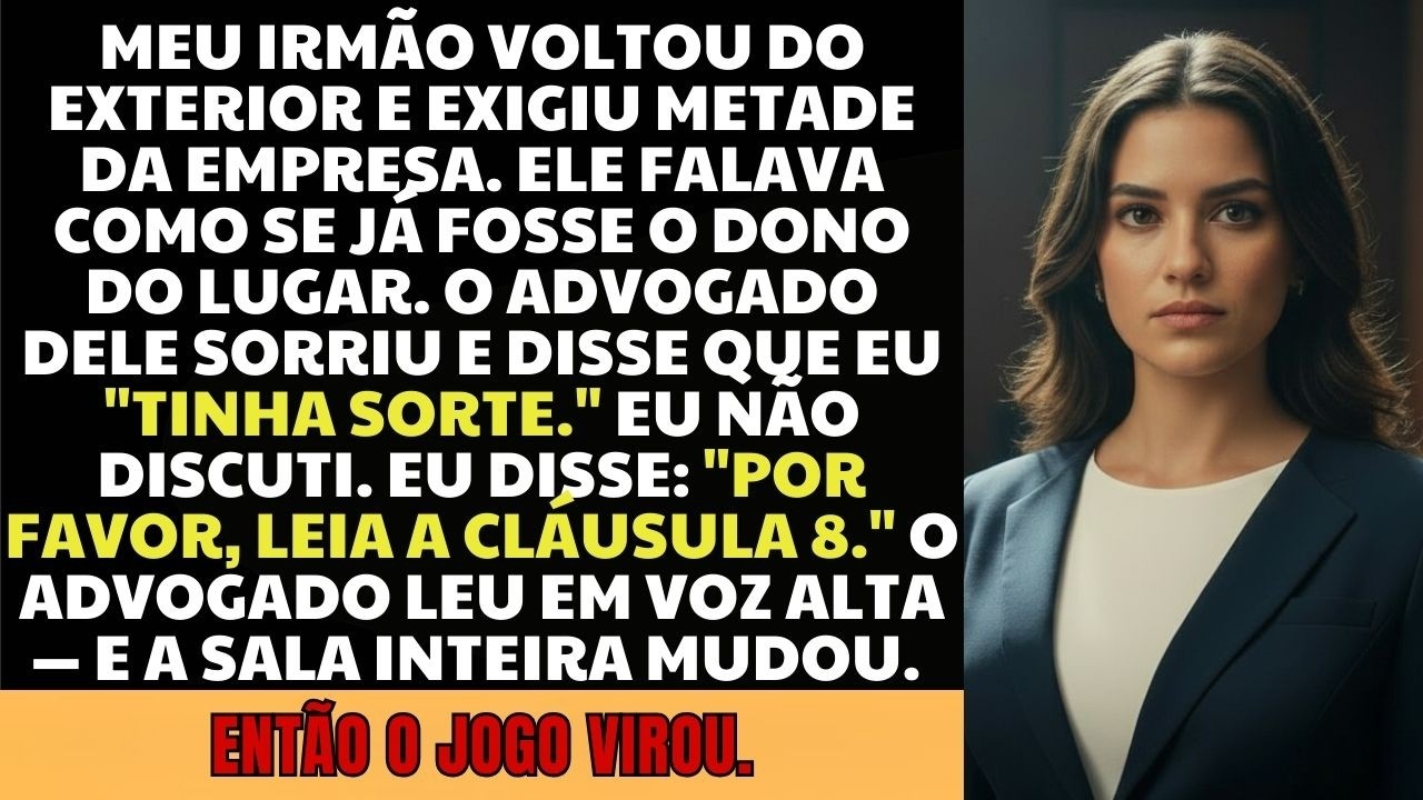 Meu Irmão Voltou De Lisboa Com Advogado E Exigiu Metade Da Empresa Que Eu Construí — O Que...