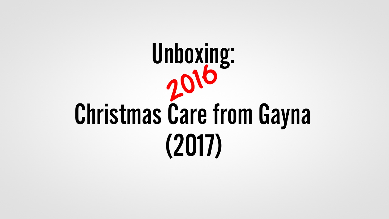 Unboxing: Christmas Care from Gayna (2017)