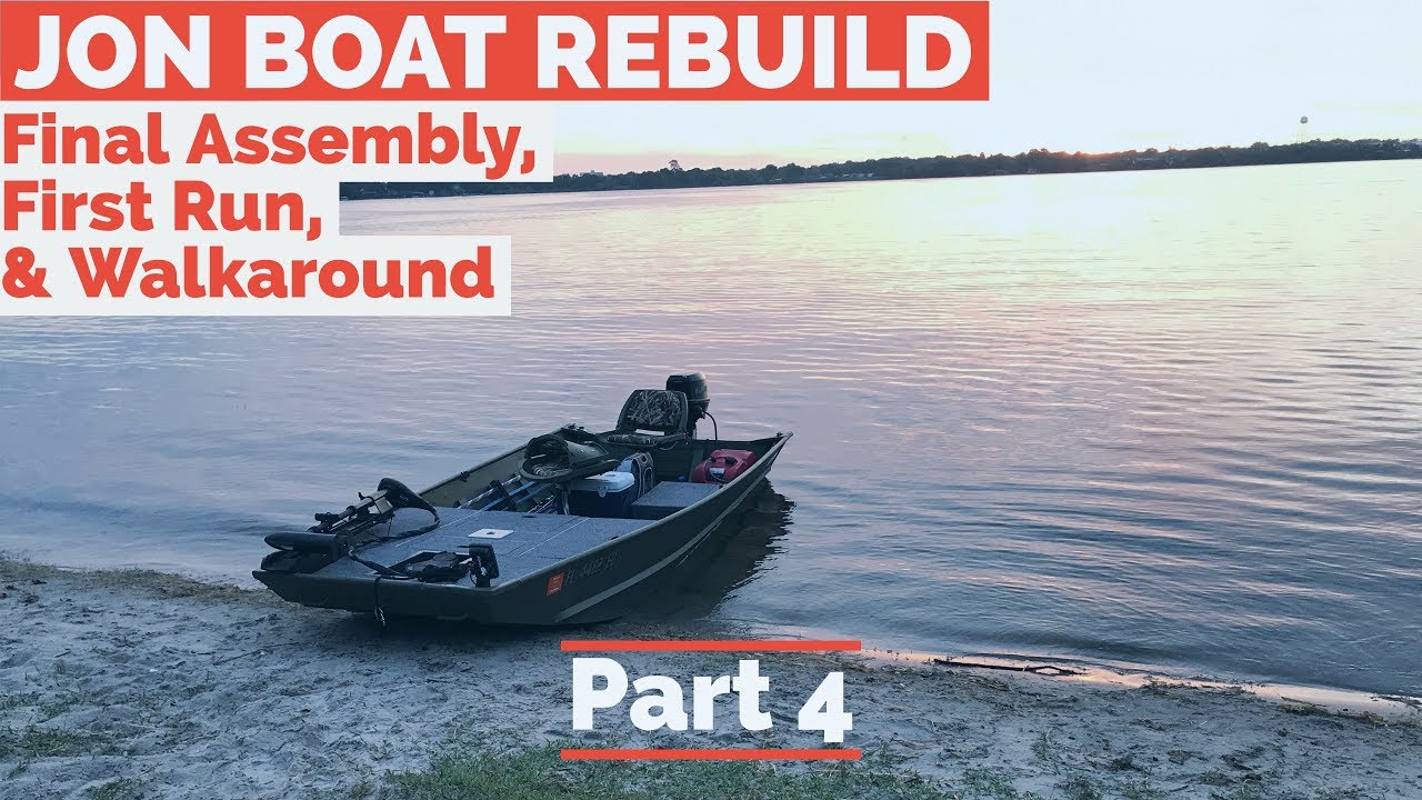 Final Assembly, First Run & Walkaround: Jon Boat Rebuild Part 4