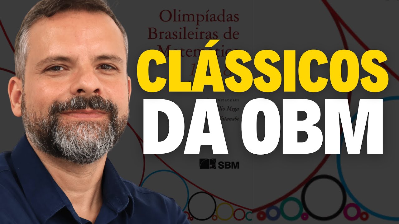 PROBLEMAS CLÁSSICOS DA OBM - Prof. Luciano Monteiro de Castro - Matematicamente