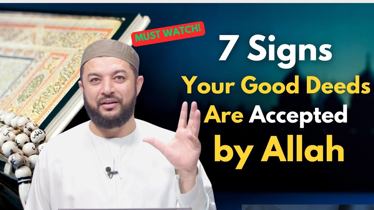 7 Signs Your Good Deeds Are Accepted by 