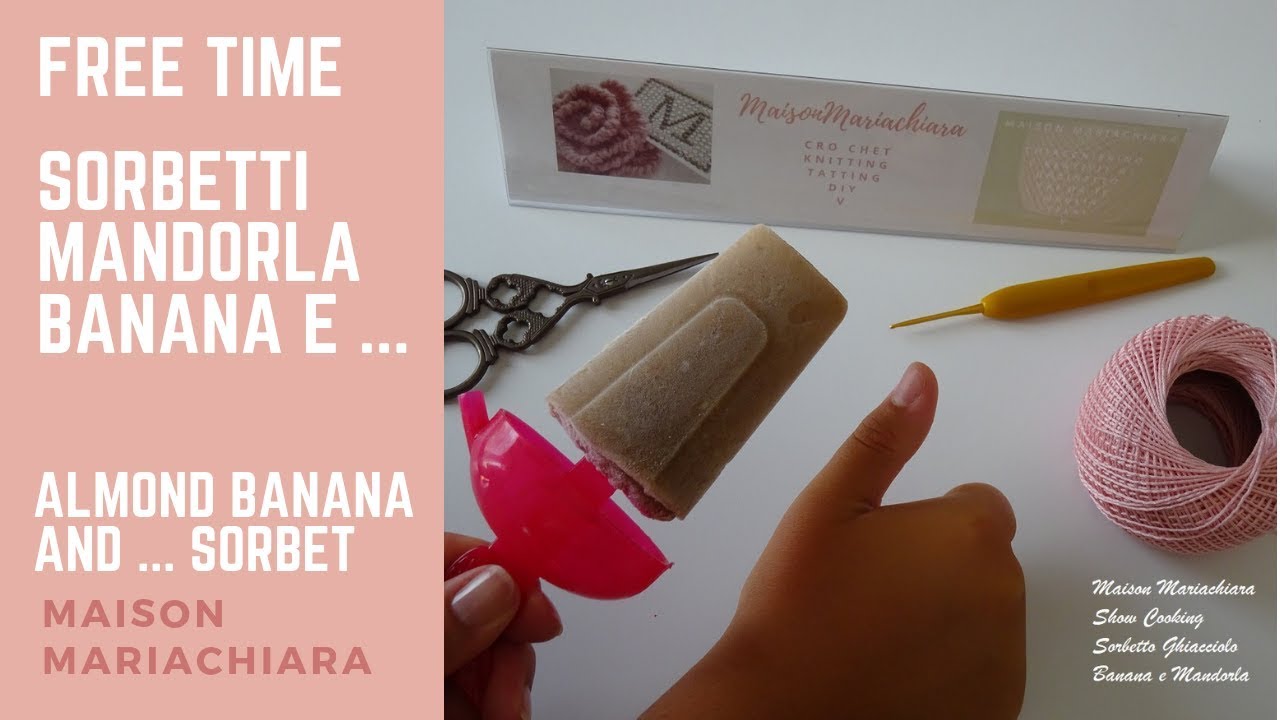 Come fare dei buonissimi Sorbetti Banana Mandorla Howto make Banana Almond Sorbets maisonmariachiara