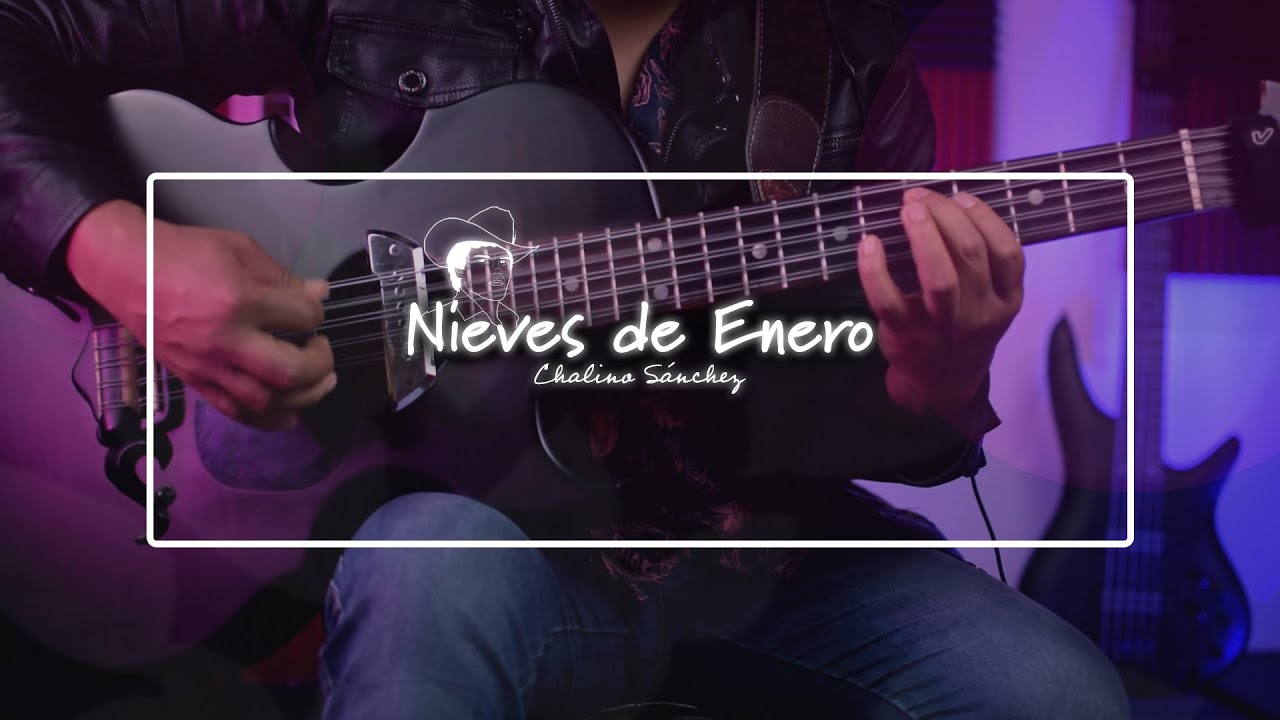 Nieves de enero / Chalino Sánchez / Bajo Quinto Cover