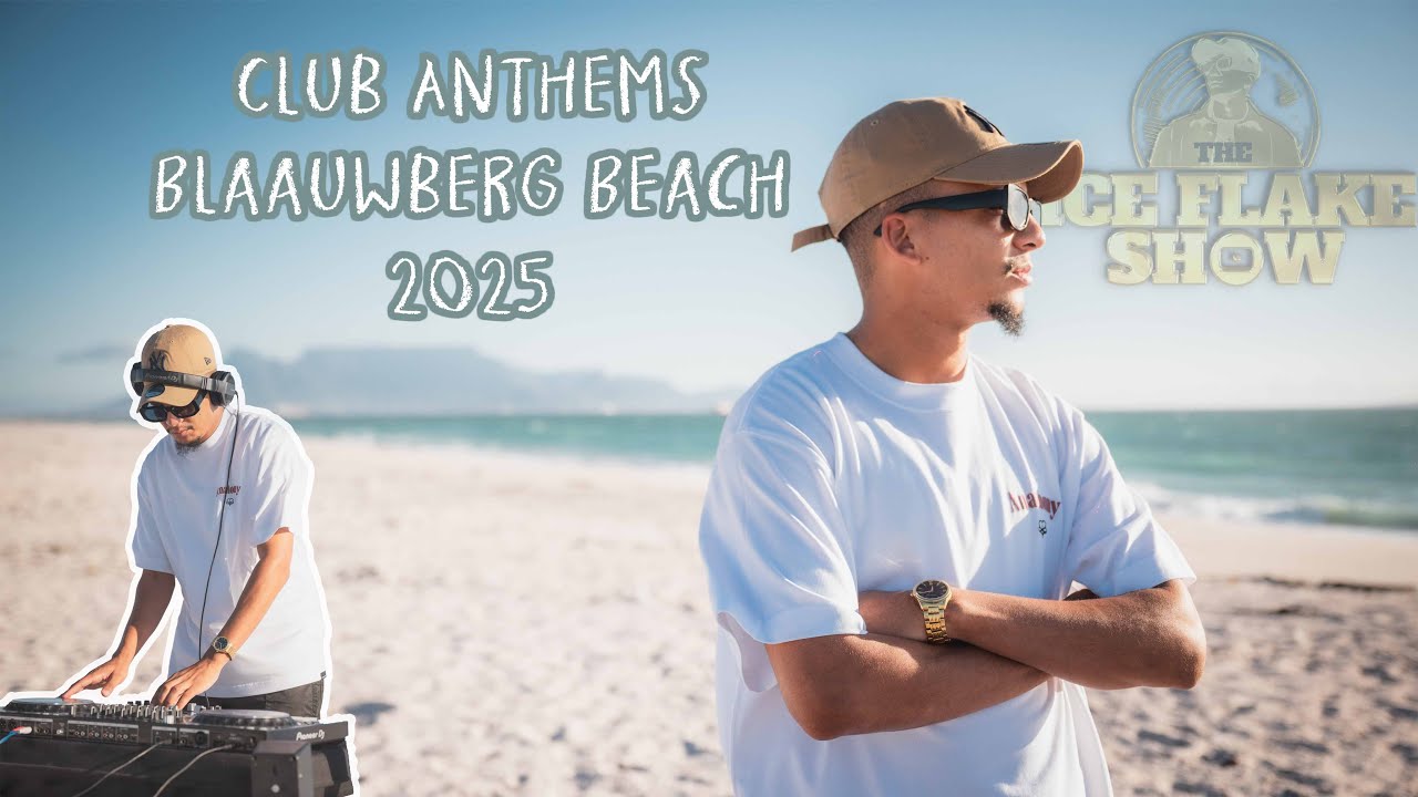 The Ice Flake Show Season 10 Episode 4 Club Anthems Blaauwberg Beach 2025