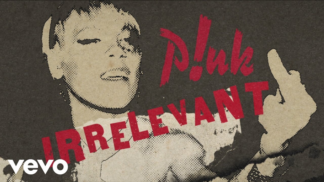 P!NK - Irrelevant (Audio)
