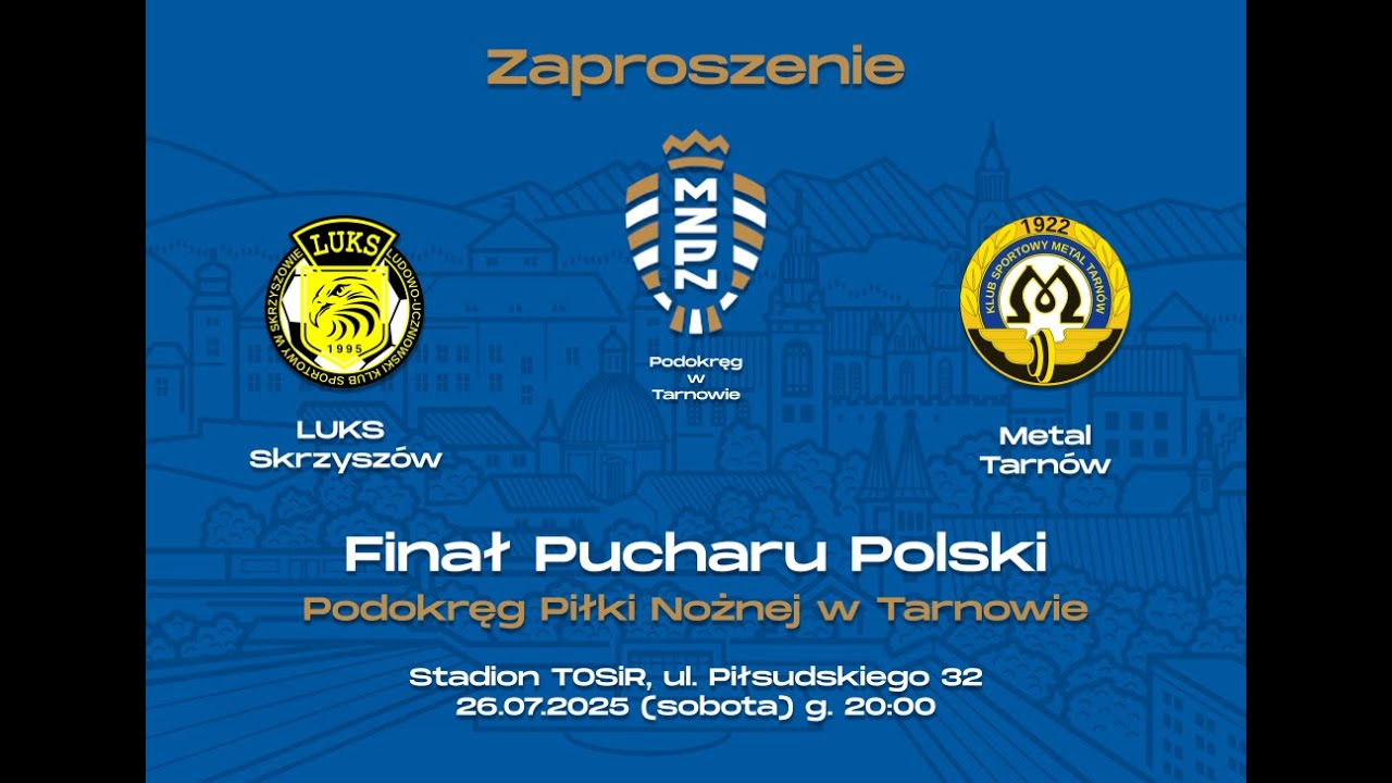 PUCHAR POLSKI: LUKS Skrzyszów - Metal Tarnów #FINAŁ PPN TARNÓW