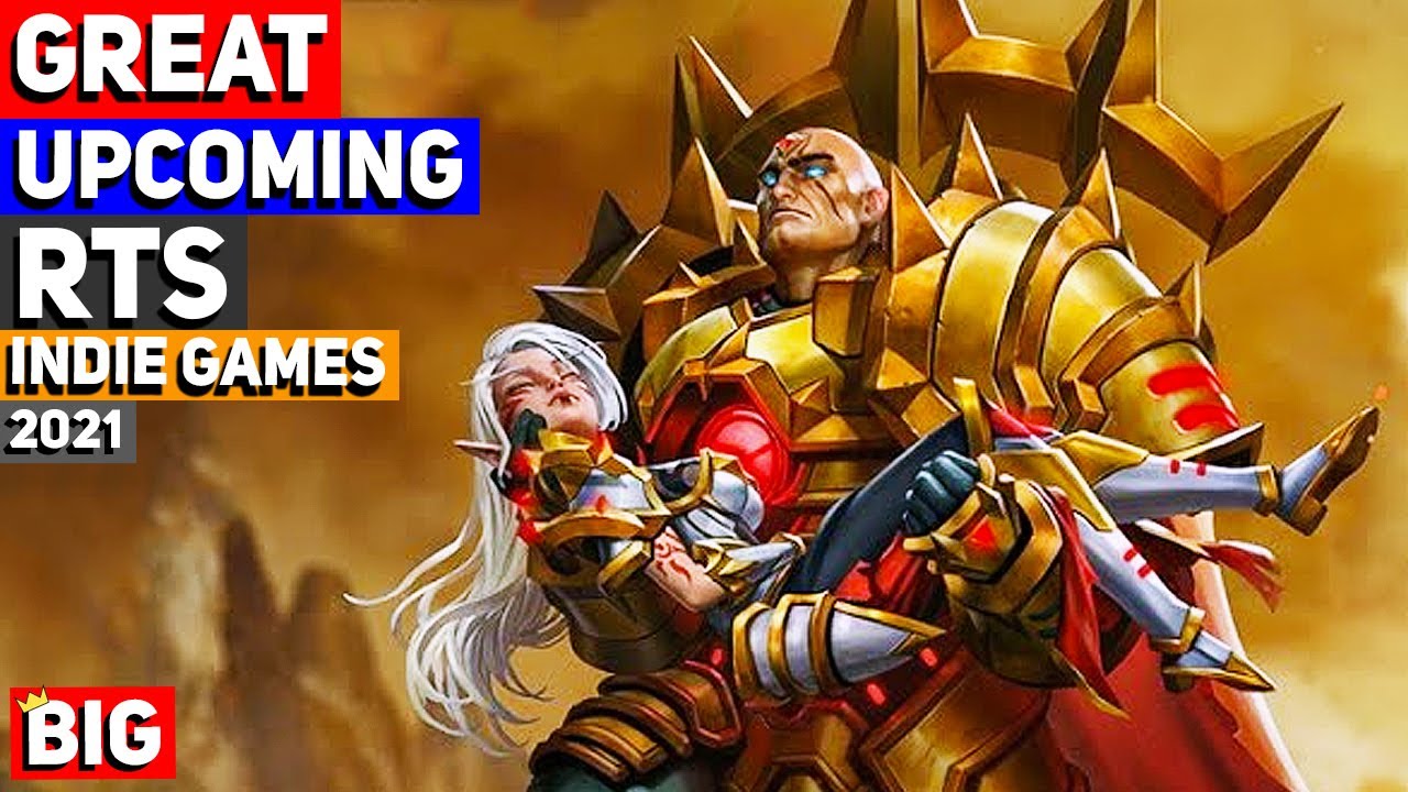 Upcoming Real Time Strategy (RTS) Indie Games - 2021 & beyond