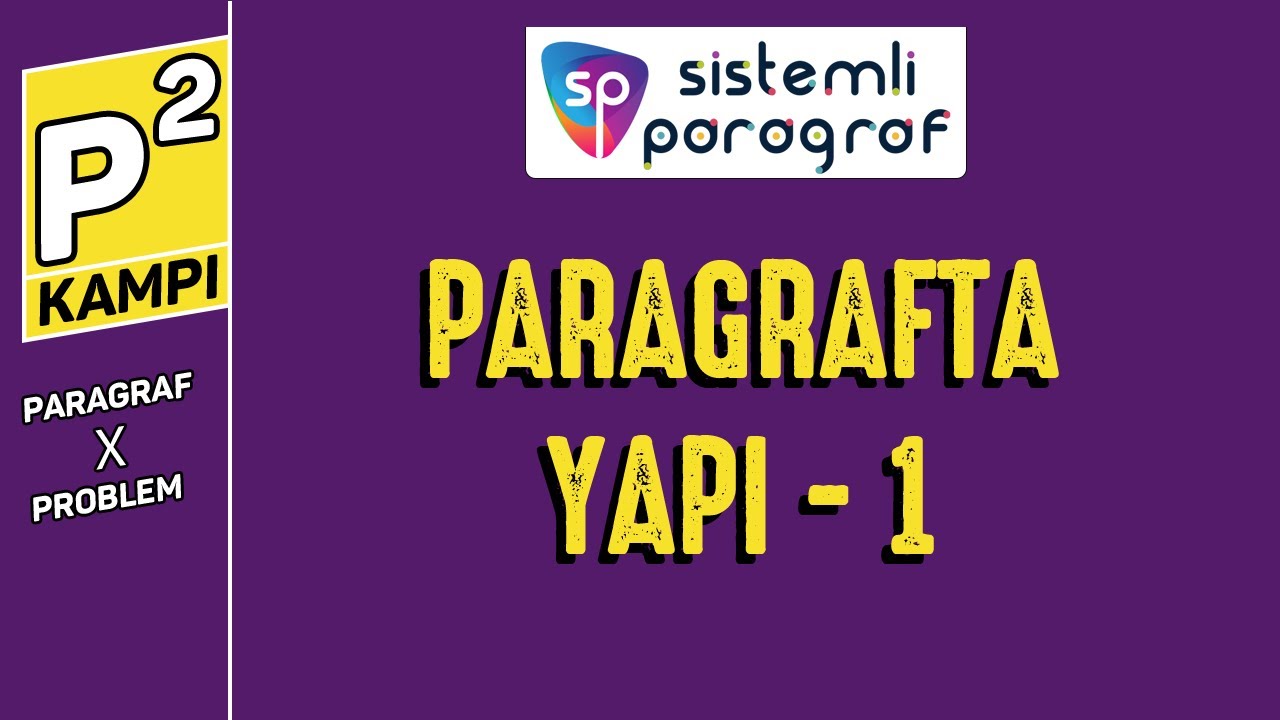 PARAGRAFTA YAPI - 1 | 6. Ders | PARAGRAFTA ZİRVE YOLU #PkareKampı
