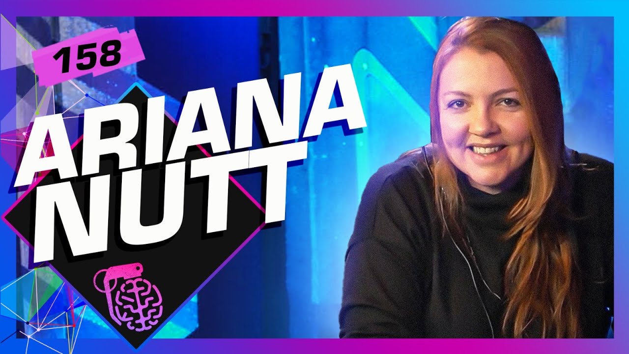 ARIANNA NUTT - Inteligência Ltda. Podcast #158
