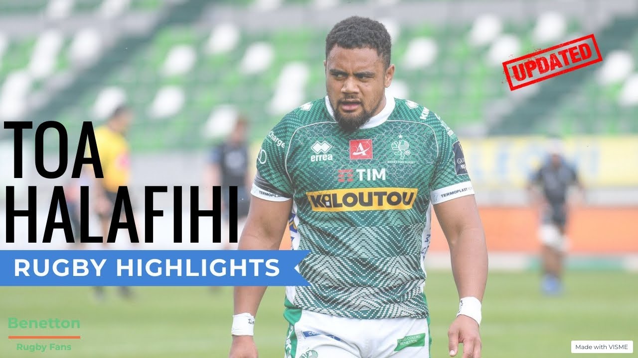 Toa Halafihi - Benetton and Italy Rugby Highlights - [UPDATED VERSION] - All-Rounded Number 8