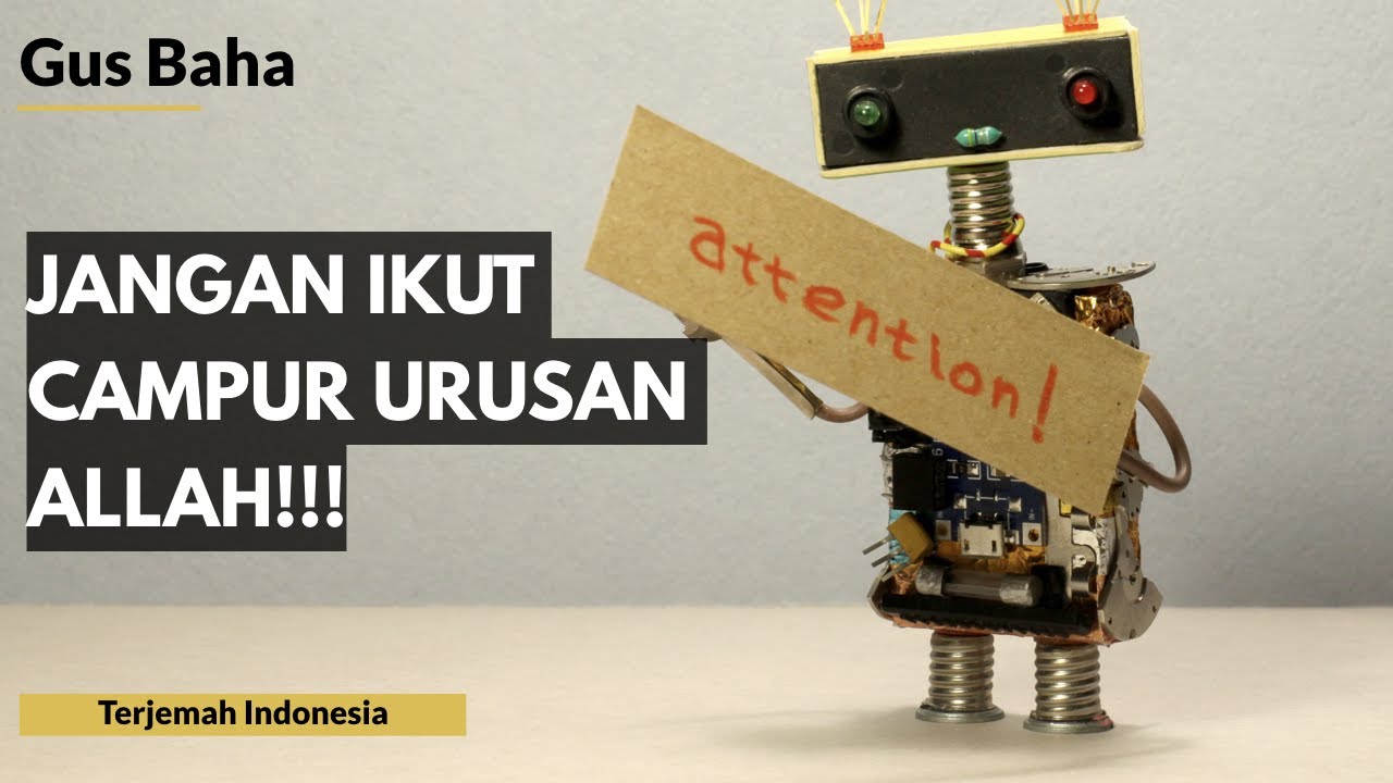 Gus Baha: Tidak Dimintai Pertimbangan, Ikut Campur Urusan Allah? | Terjemah Indonesia