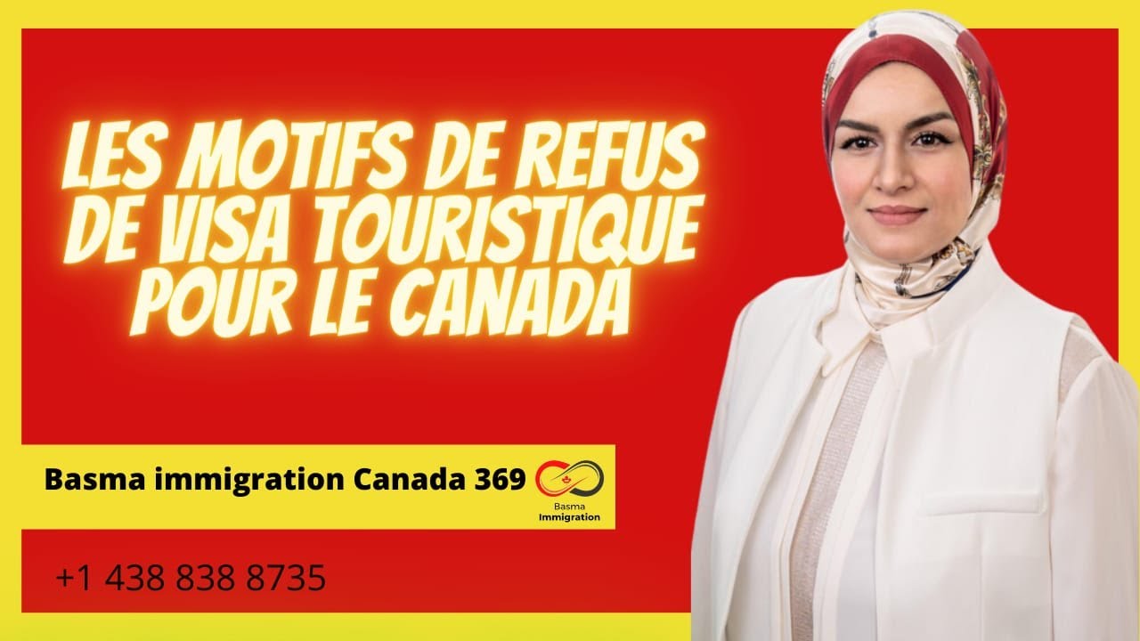 Les motifs de refus de visa touristique pour le Canada #basmaimmigrationcanada369