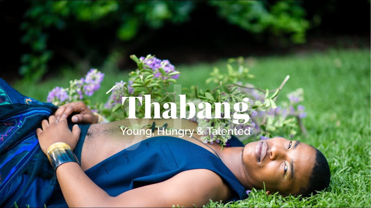 Thabang Molaba – Young, Hungry & Talented