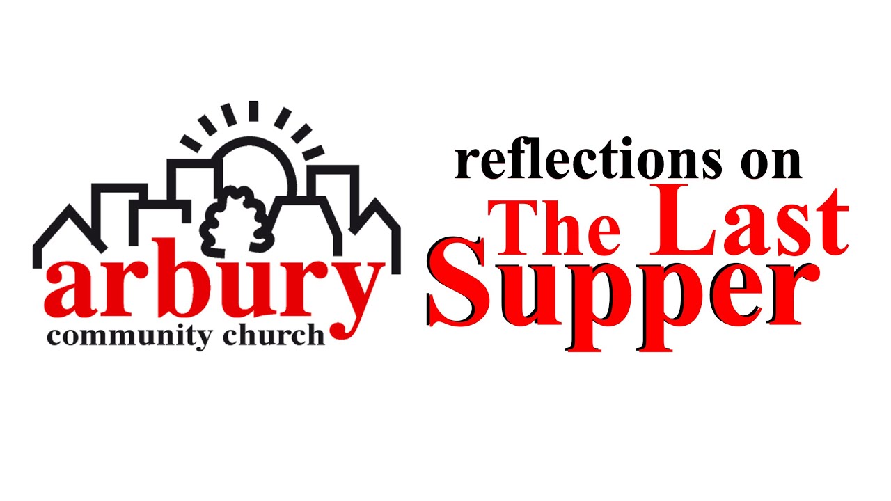 Reflections on the Last Supper