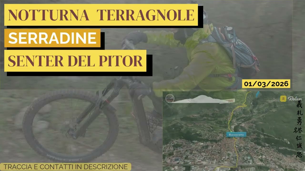 Notturna Terragnole - Serradine - Senter del Pitor 01.03.26