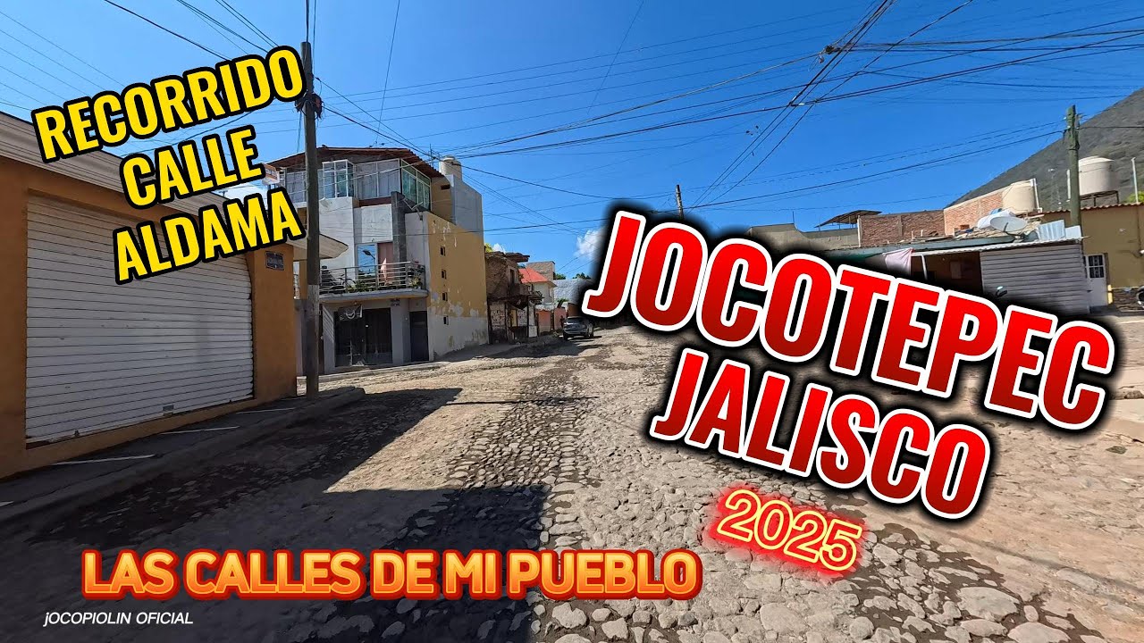 Las calles de mi pueblo: video de la calle Aldama de Oriente a Poniente en Jocotepec, Jalisco