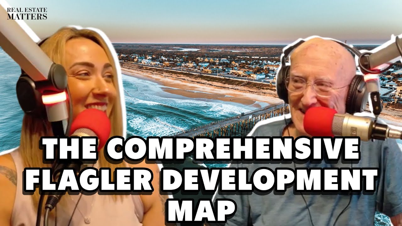 Real Estate Matters - Introducing the Comprehensive Flagler Development Map - September 13, 2025