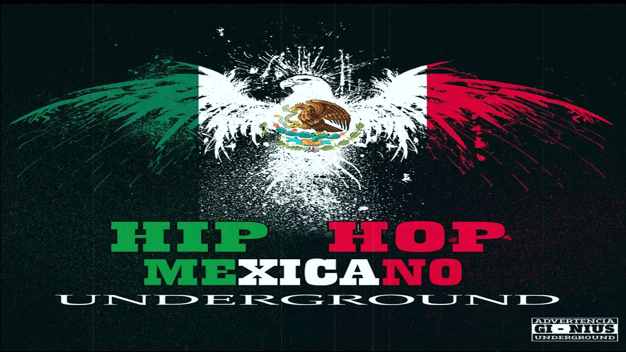 HIP HOP RAP MEXICANO UNDERGROUND