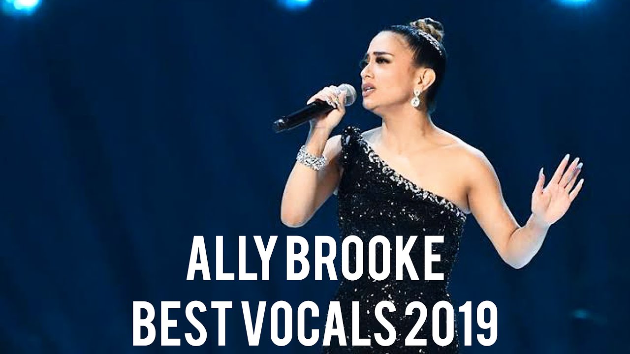 Ally Brooke Best Vocals 2019