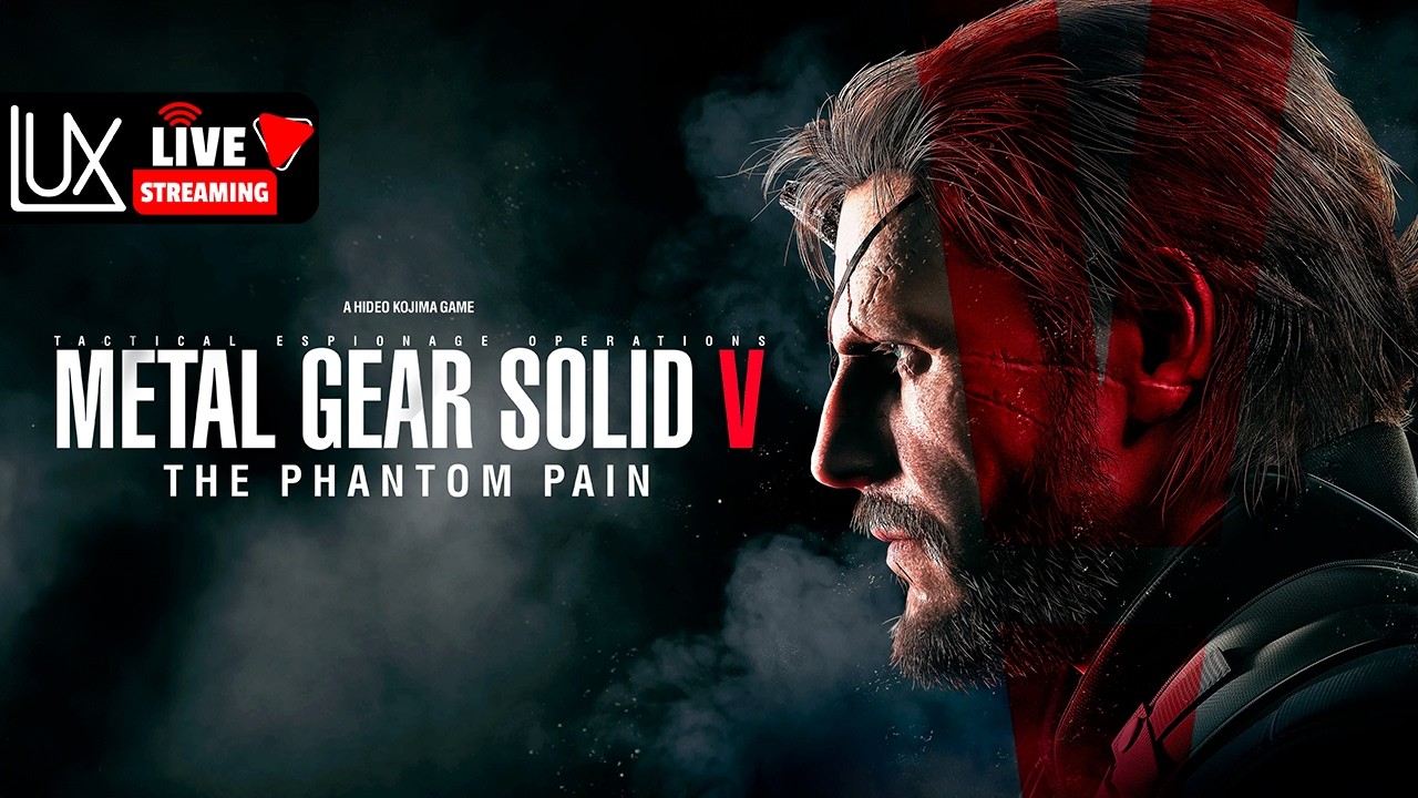 #LATENIGHTSTREAM MAXIMAL EFFORT HARI INI #10  - METAL GEAR SOLID V