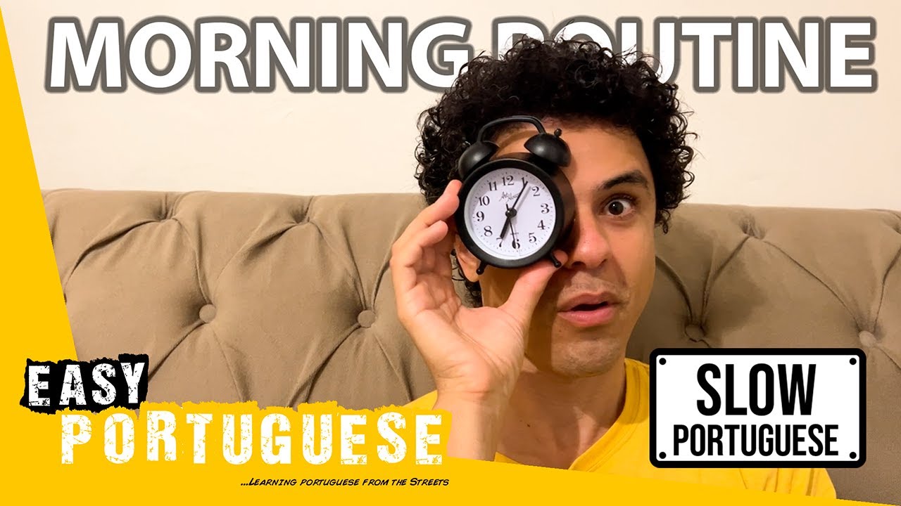 Morning Routine in Slow Portuguese | Super Easy Portuguese 31