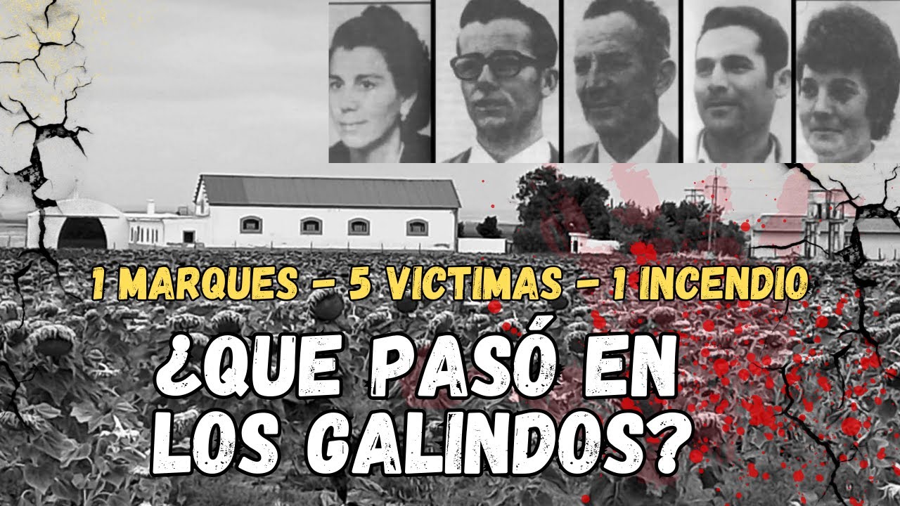 Los Galindos: 5 Muertes y un Crimen SIN RESOLVER | El Misterio del Cortijo (1975)
