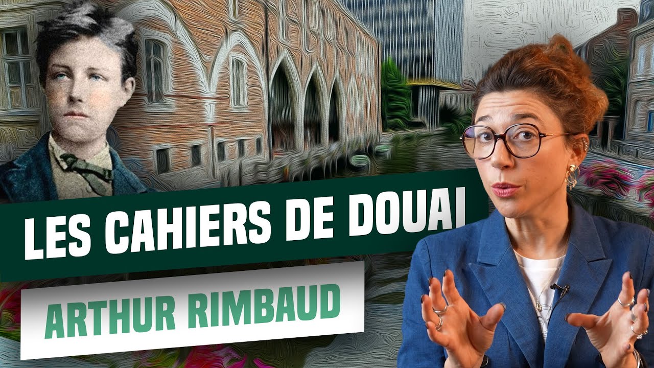 LES CAHIERS DE DOUAI, Rimbaud : RÉSUMÉ et ANALYSE - Bac de Français 2025
